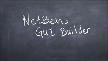NetBeans GUI Builder -  Introduction