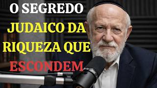 O segredo judaico para a riqueza que as famílias ricas JAMAIS compartilham com os pobres.