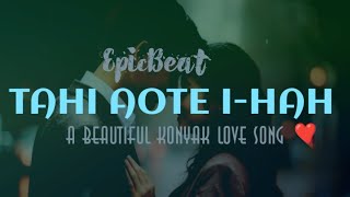 Tahi Aote Ihahold Konyak Love Song Cover By Epicbeat 