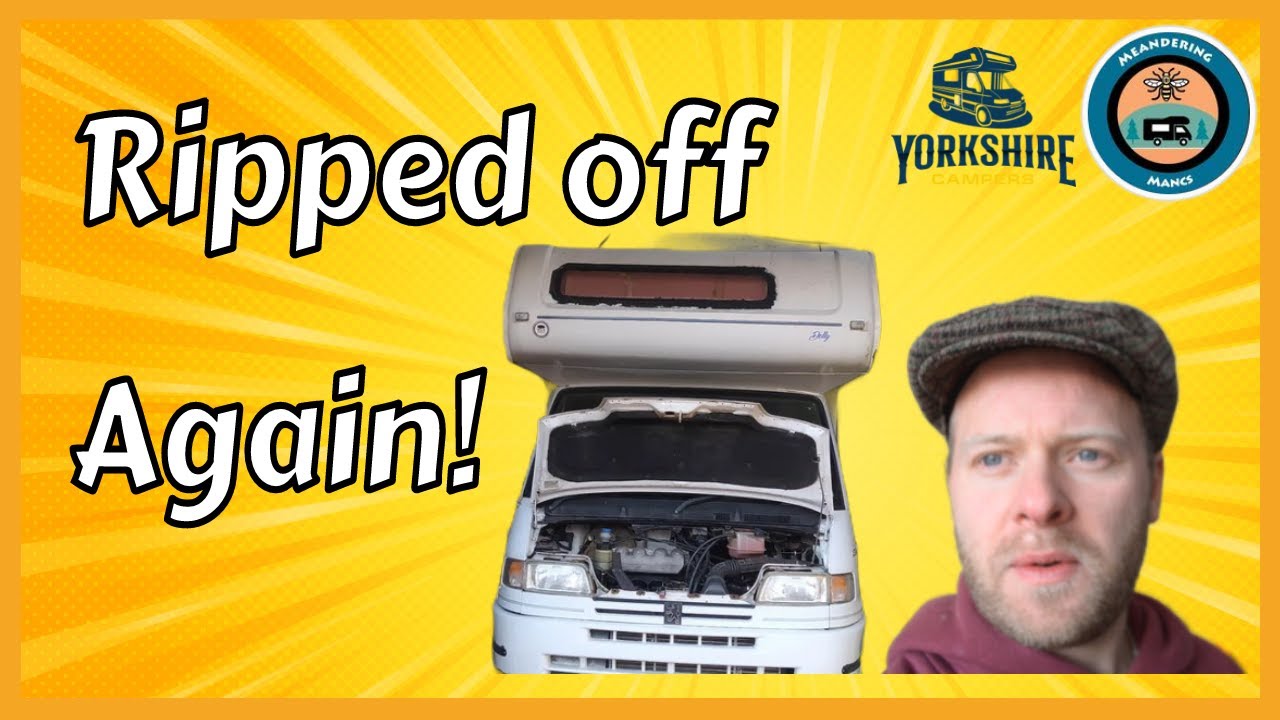 Putting things RIGHT! with Meanderingmancs // Have I Been Scammed AGAIN! // Peugeot Boxer