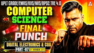 BPSC TRE 4/ LT Grade/KVS/NVS/EMRS Computer Science Classes | Digital Electronics & COA Questions