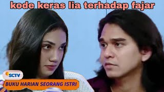 lia tegas berikan pilihan terhadap fajar~BUKU HARIAN SEORANG ISTRI