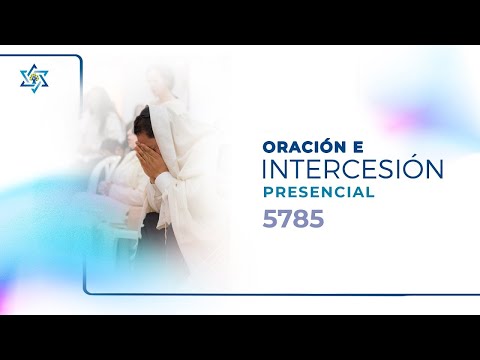 Reunión semanal de #oración e #intercesión - 6 Agosto 2025