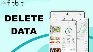 How To Delete Data On Fitbit App