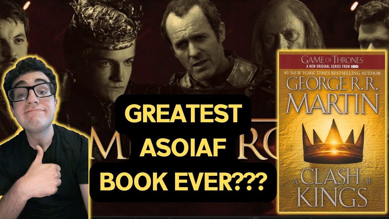 ASOIAF is my personality now (A Clash of Kings review) 