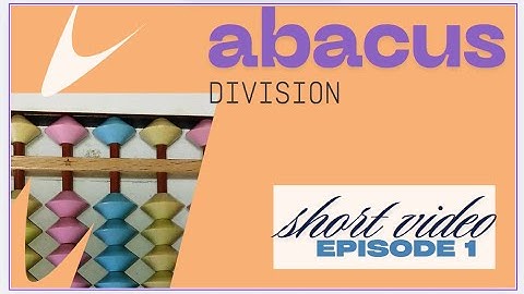 Division on the Abacus Short Episode 1 English Tutorial