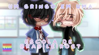 °•Um gringo em uma escola de brasileiros?•° °•mine filme •° °•Yaoi/BL️‍•° °•Parte 3/??•°