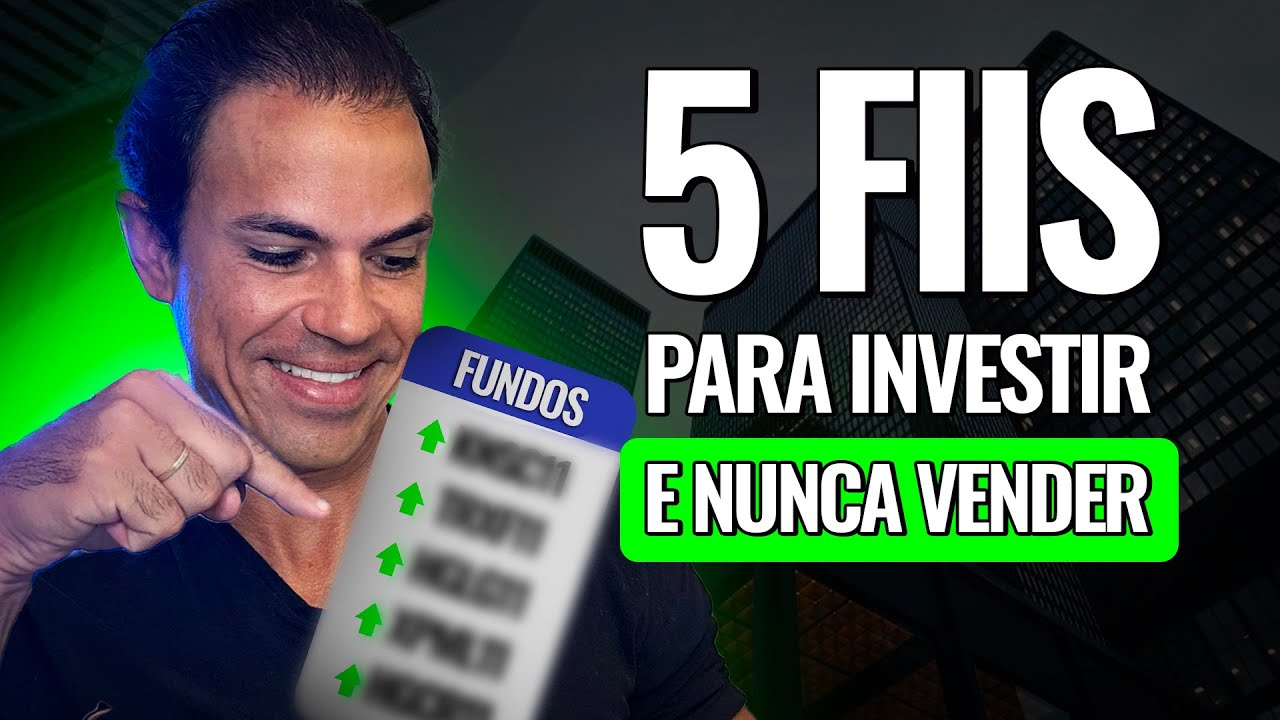 5 Fundos Imobiliários para INVESTIR HOJE e NUNCA mais VENDER!