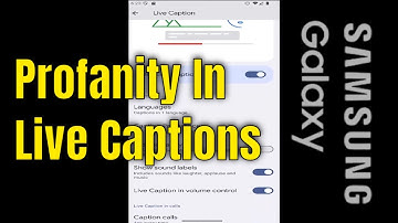 Samsung Galaxy - How to Enable/Disable Hide Profanity In Live Captions [2025]