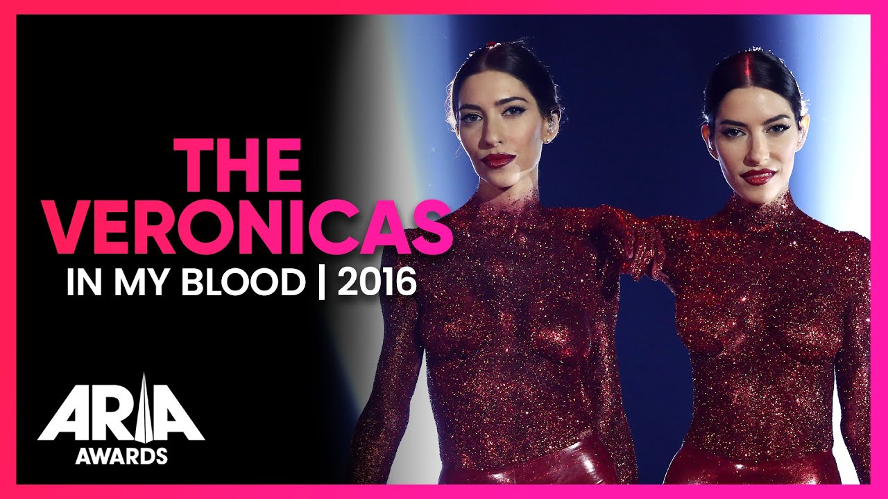The Veronicas In My Blood 16 Aria Awards Youtube