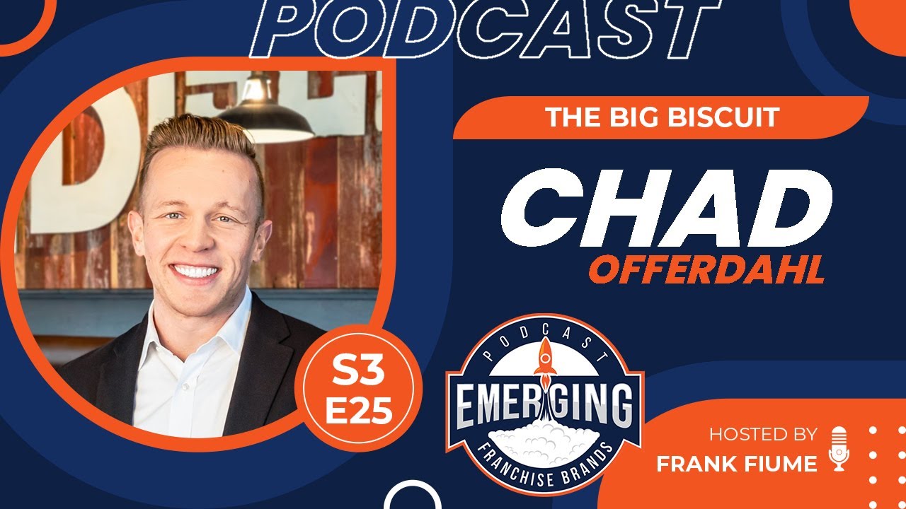 The Big Biscuit: Chad Offerdahl on Scaling a Beloved Breakfast Brand Through Franchising
