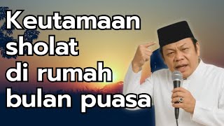 TAUSIYAH KH ZAINUDDIN MZ || KEUTAMAAN SHOLAT DI RUMAH BULAN PUASA