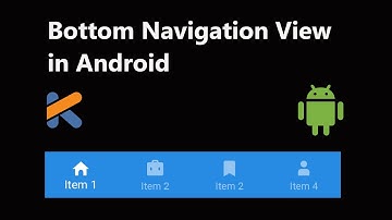 Bottom Navigation View in Android | Navigation Components | Android Fundamentals | Kotlin | Android