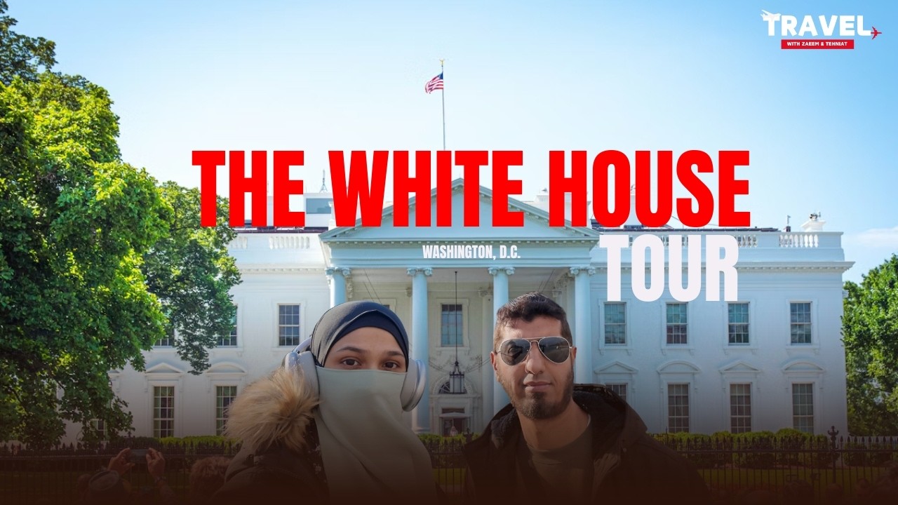 Visiting the White House | Our Experience in Washington, D.C.