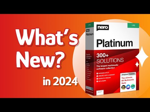 Nero Platinum Suite 2024 | What's new in Nero Software