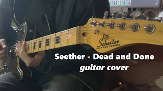 Seether - Dead and Done (guitar cover)