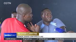 GHANA ARMS WRESTLING: Country wrestles to dominate the sport in Africa