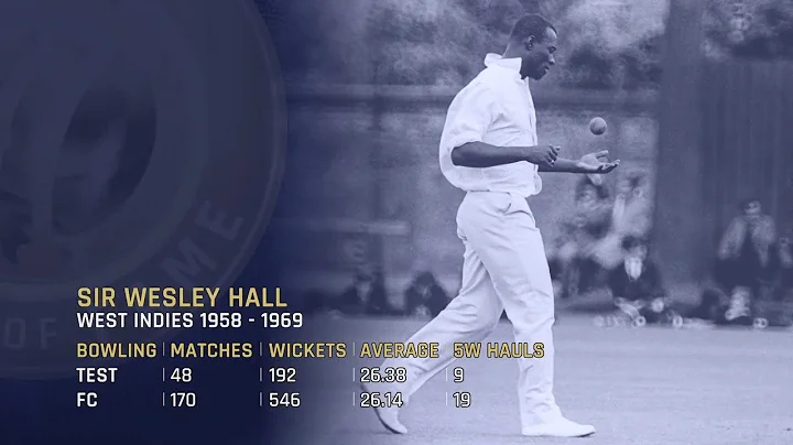 Meet the ICC Hall of Famers: Wesley Hall | 'Great ...