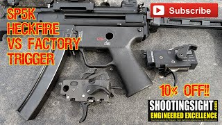 H&K SP5/k Heckfire vs Factory Trigger - 2025