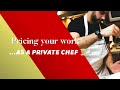 How Much Should YOU Charge Clients as a Private Chef?