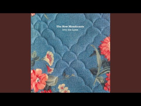 The New Mendicants — Follow You Down