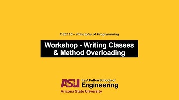 CSE 110 - Writing Classes & Method Overloading Workshop