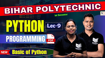 Basics of Python Programming Lec-9 New Batch 2024-25 | Bihar Polytechnic Semester Python Programming