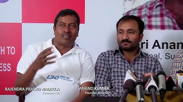 Shri Anand Kumar & Col R.P. Nadella (founder of i30) at a press meet