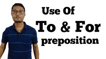 Use Of TO And FOR In English Grammar। Preposition In English Grammar Through Assamese