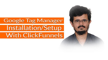 ClickFunnels Tutorial: Setup Google Tag Manager with ClickFunnels for Beginners