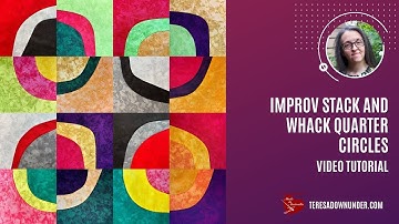 Improv stack and whack quarter circles block - video tutorial