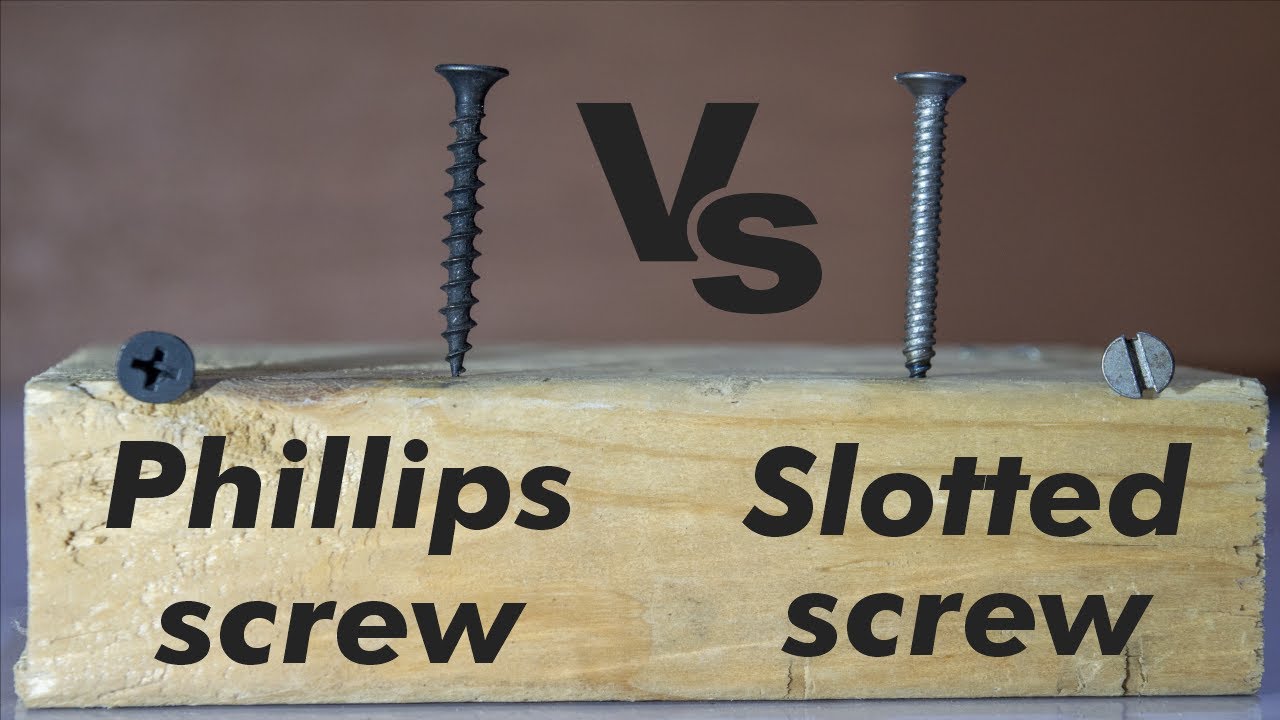 Which Screw is Best for Wood Phillips Vs Slotted Screws YouTube