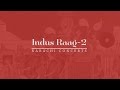 Indus raag 2  official