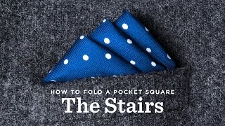 How To Fold A Pocket Square - The Stairs Fold screenshot 5