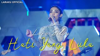 LARA SILVY - HATI YANG LUKA (Cover Version)