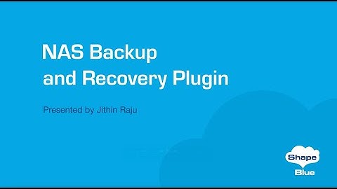 NAS Backup and Recovery Plugin | CloudStack 4.20 Feature First Look