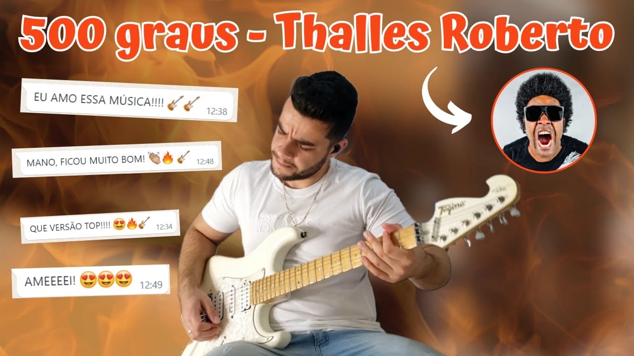 500 Graus - @thallesrobertoo  | Guitarra cover