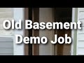 Old Basement Demo Job