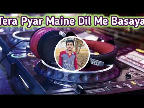 Tera Pyar Maine Dil Me Basaya ||Sound Check 2021 || Duff Vibration Mix ||Dj Anshu Ji