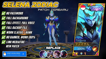 Script Skin Selena Zodiac | No Password Full Effect and Voice Patch terbaru