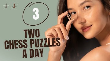 Two Chess Puzzles a Day – #3