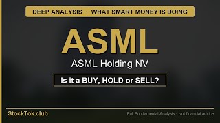ASML Holding NV (ASML) — HOLD | Full Deep Dive | StokTok