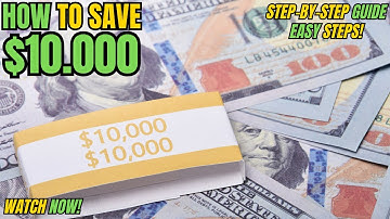 How to Save $10,000 in a Year: Step by Step Guide