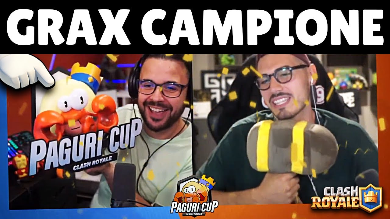 IMPOSSIBILE... GRAX CAMPIONE della PAGURI CUP! - Clash Royale