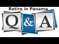 Retire in Panama Live Q & A May 8th, 2023