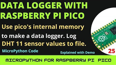 Data logger with raspberry pi pico | log DHT 11 sensor values in pico