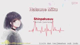 Lagu Jepang | Hatsune Miku - Shinpakusuu (detak jantung) | Lirik   Terjemahan Indonesia