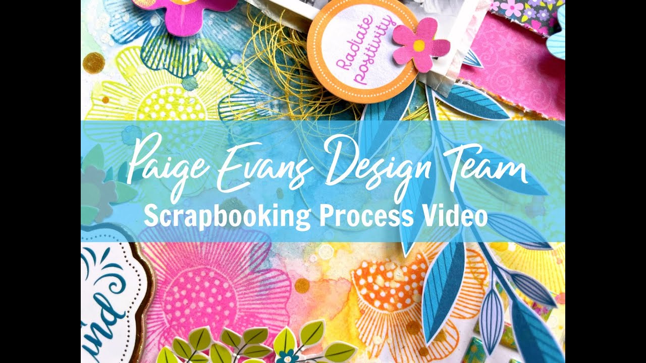 Scrapbooking Process #724 Life With Paige / Paige Evans DT