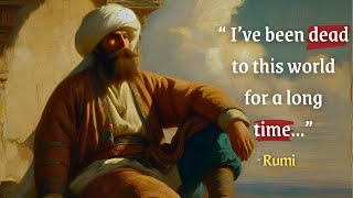 Rumi Life Changing Quotes! You've Never Heard Before.