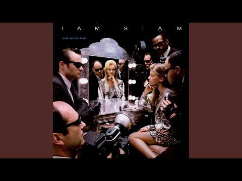 Iam Siam — She Went Pop
